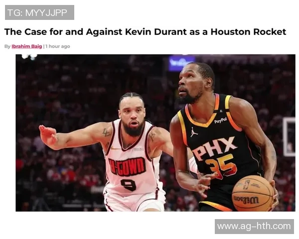 火箭队关键时刻缺乏支持KD交易后其他球员表现令人失望